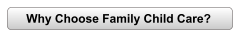 Why Choose Family Child Care?